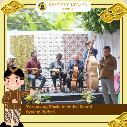 Keroncong Klasik included Sound System (kkb11) - Kampung Kebaya Kembang